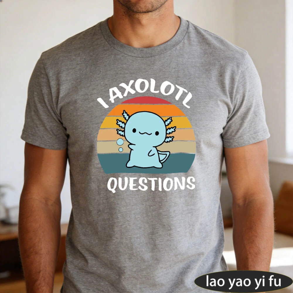 Axolotl Questions Pun Graphic Tee Unisex Cotton Short Sleeve Cute Axolotl Humor Novelty Pet Lover Gift Casual Daily Tops