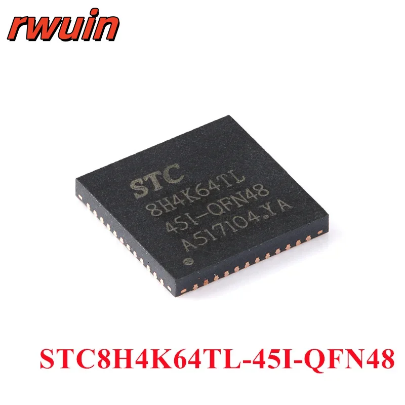 5/1pcs STC8H4K64 STC8H4K64TL-45I QFN48 STC8H4K64TL STC 8H4K64T 1T 8051 Single-Chip Microcontroller MCU IC New Original