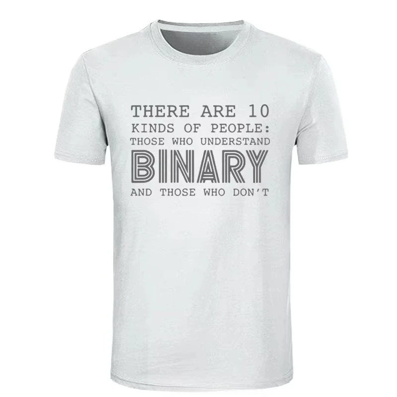 Binary Joke Tshirt, There Are 10 Kinds of People Tee, Programmer Humor Shirt, Geek Culture Gift, Funny Coding Cotton Top