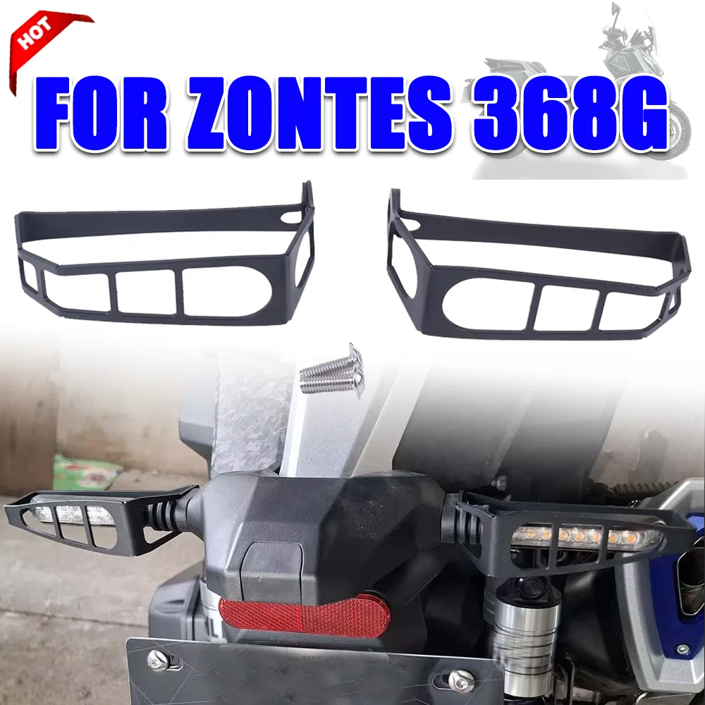 

For ZONTES 368G 368 G G368 G 368 Motorcycle Accessories Turn Signal Light Protection Cover Shield Signal Indicator Protector