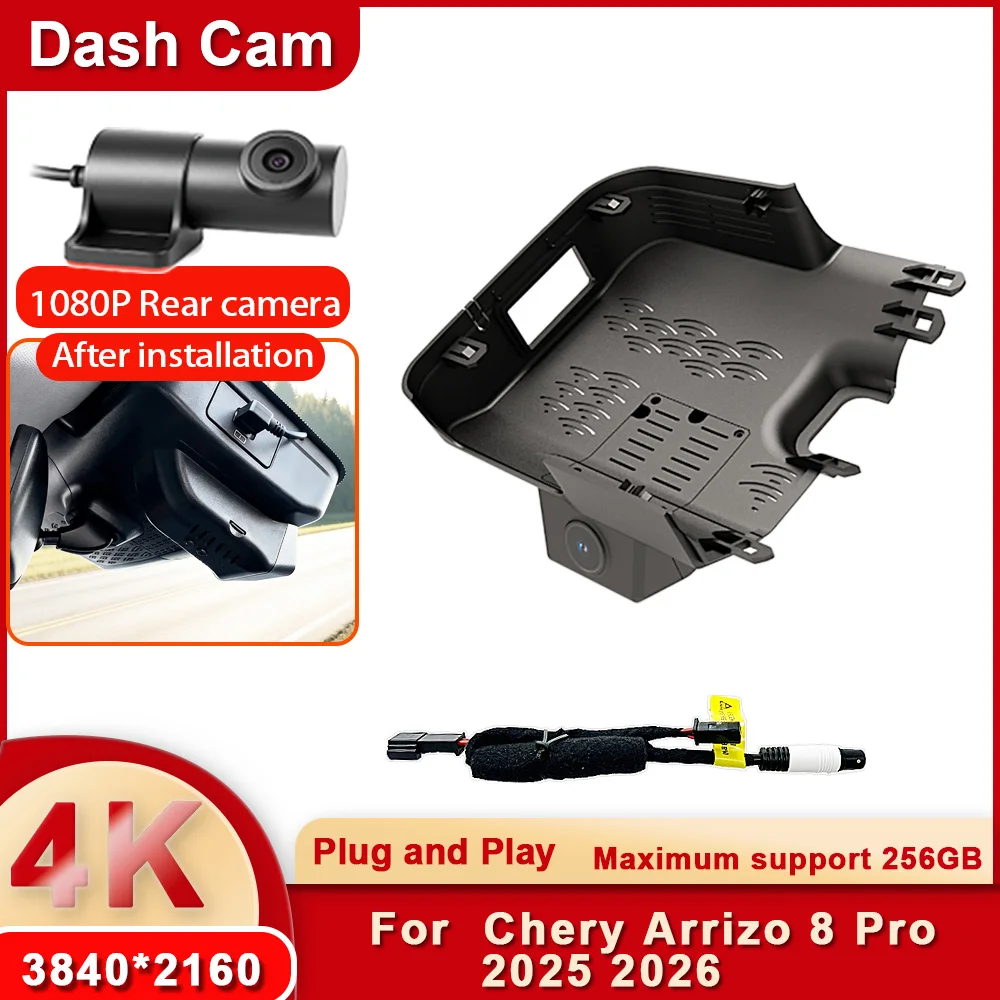 

4K UHD 2160P WiFi Car DVR For Chery Arrizo 8 Pro Model Year 2025 2026 Plug and Play Video Recorder APP Control