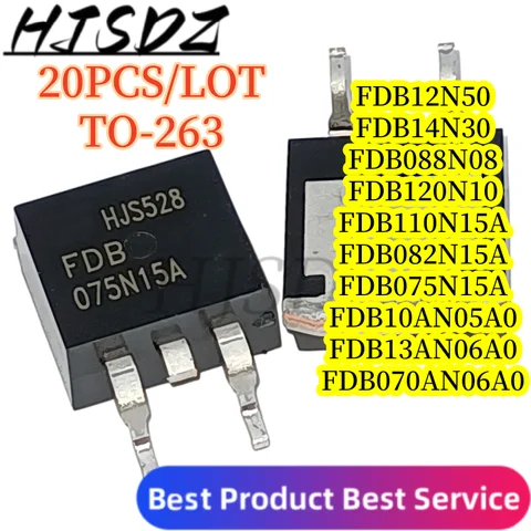 【20PCS/LOT】FDB070AN06A0 FDB075N15A FDB088N08 FDB082N15A 10AN06A0 FDB110N15A FDB120N10 FDB12N50 FDB13AN06A014N30 TO-263