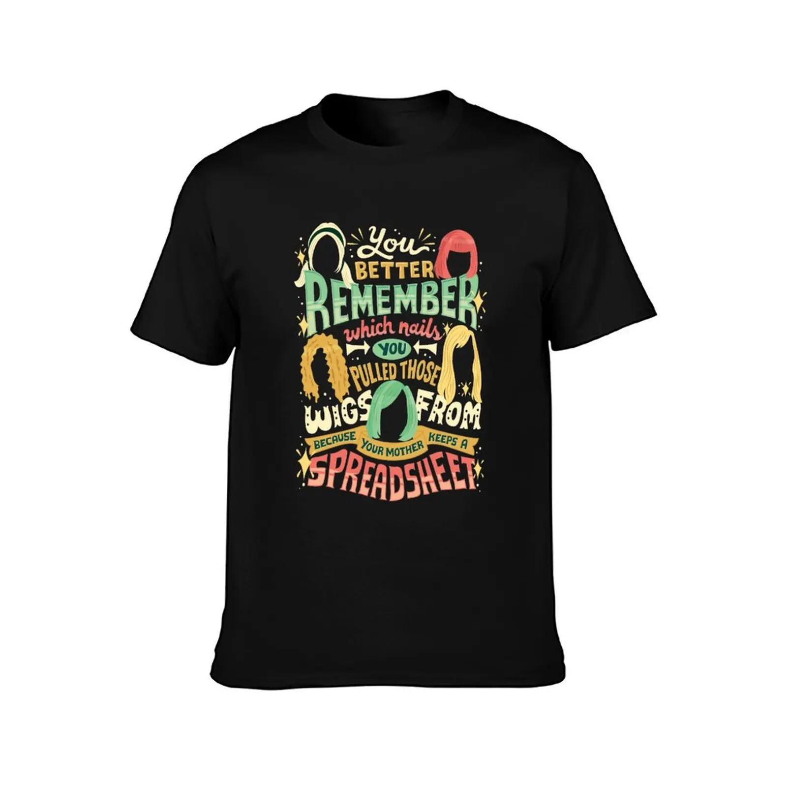 Your mother keeps a spreadsheet T-Shirt Casual Daily Outfit T-Shirt