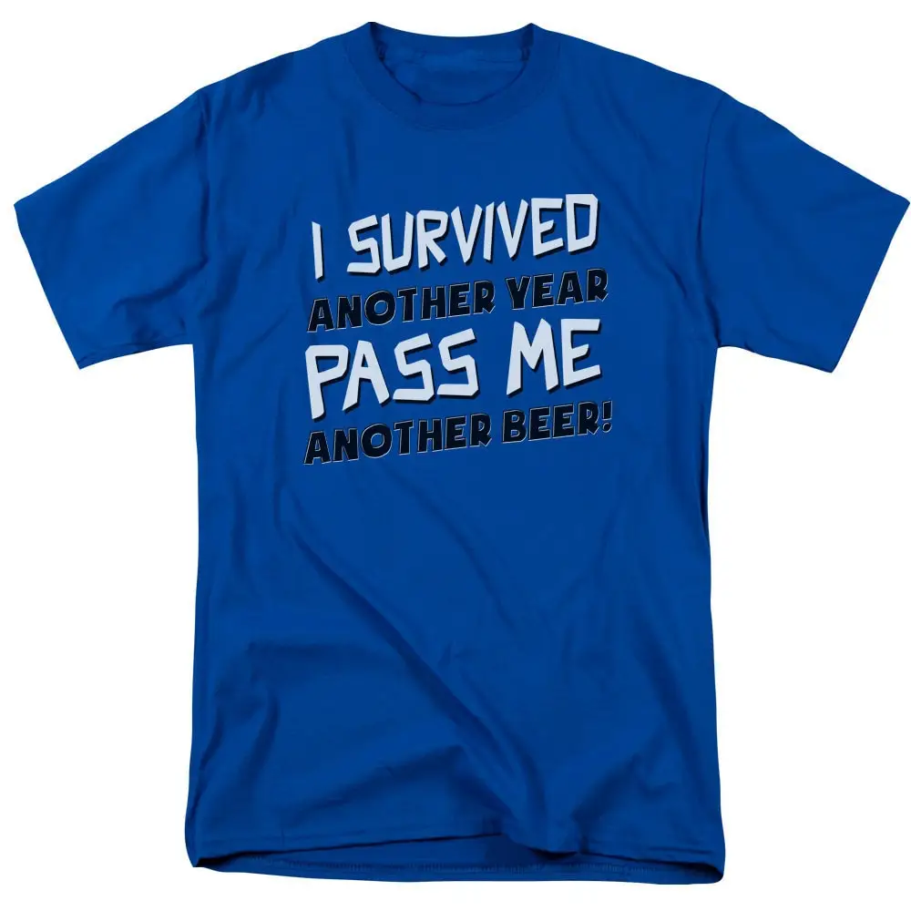 I Survived Another Year Pass Me Beer Royal Blue T Shirt