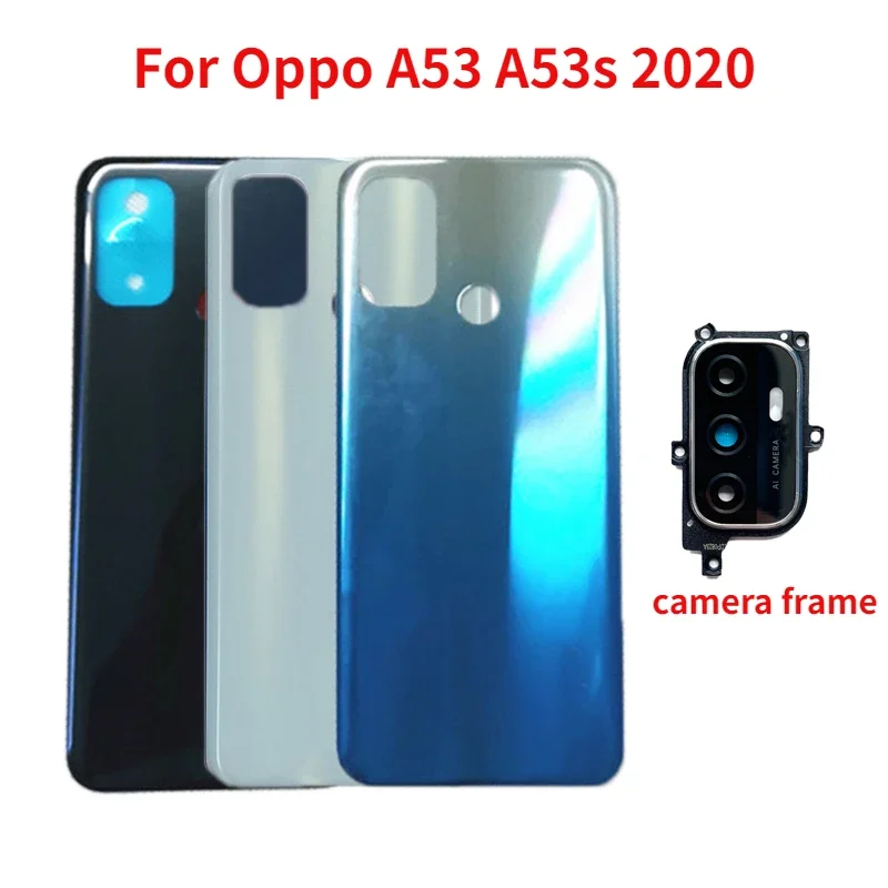 Back Cover For OPPO A53 A53S 2020 CPH2127 2131 2135 2139 Battery Door Rear Door Housing Case with Camera Frame lens Replacement