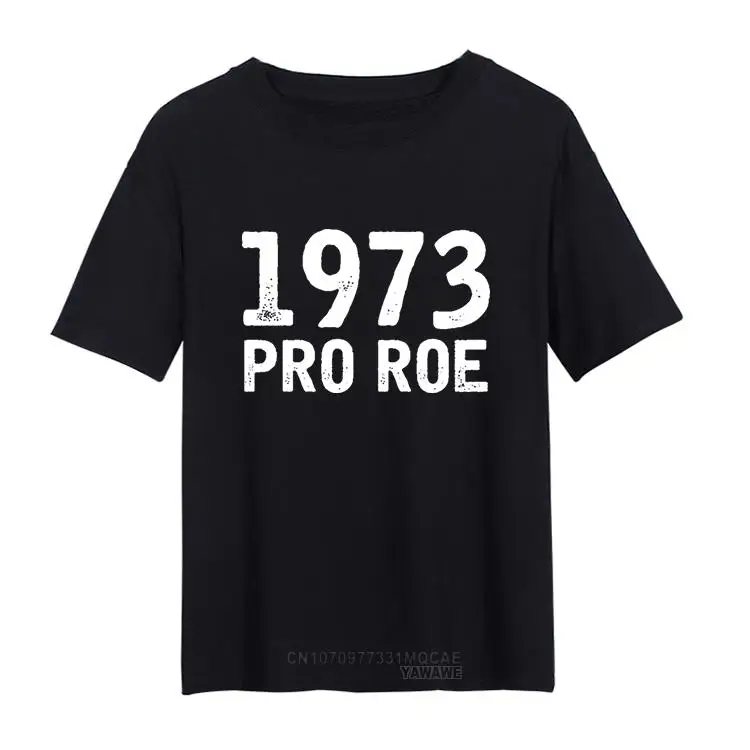 1973 Protect Roe V Wade T Shirt Women Casual Short-sleev Tops Abortion Rights Feminism T-Shirt Camisetas De Mujer Ropa Mujer