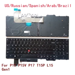New US Russian Spanish Arab Brazil Laptop Backlit Keyboard For Lenovo Thinkpad P15 P15V P17 T15P L15 Gen1 5N21D93876 5N21D93720