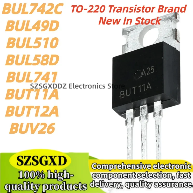 10piezas 100% Nuevo Quality BUT12A BUL742C BUL58D BUL510 BUL49D BUV26 BUT11A BUL741 TO-220 Transistor Brand New In Stock
