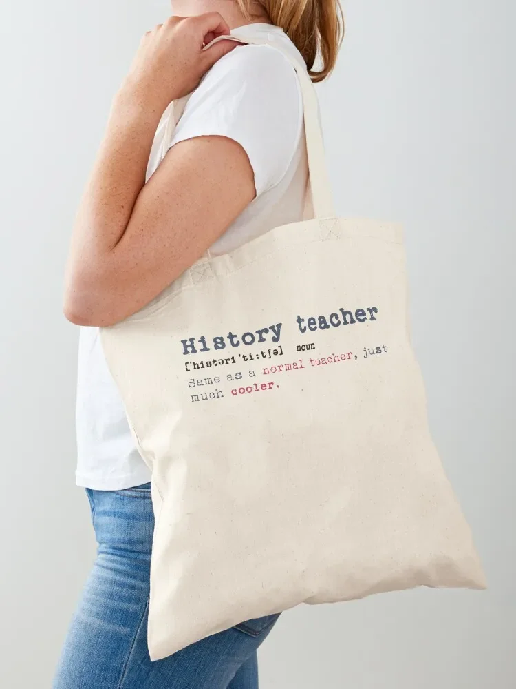 

History Teacher Definition Typewriter Classic Same as nomal Teachers Much Cooler Funny Saying Tote Bag