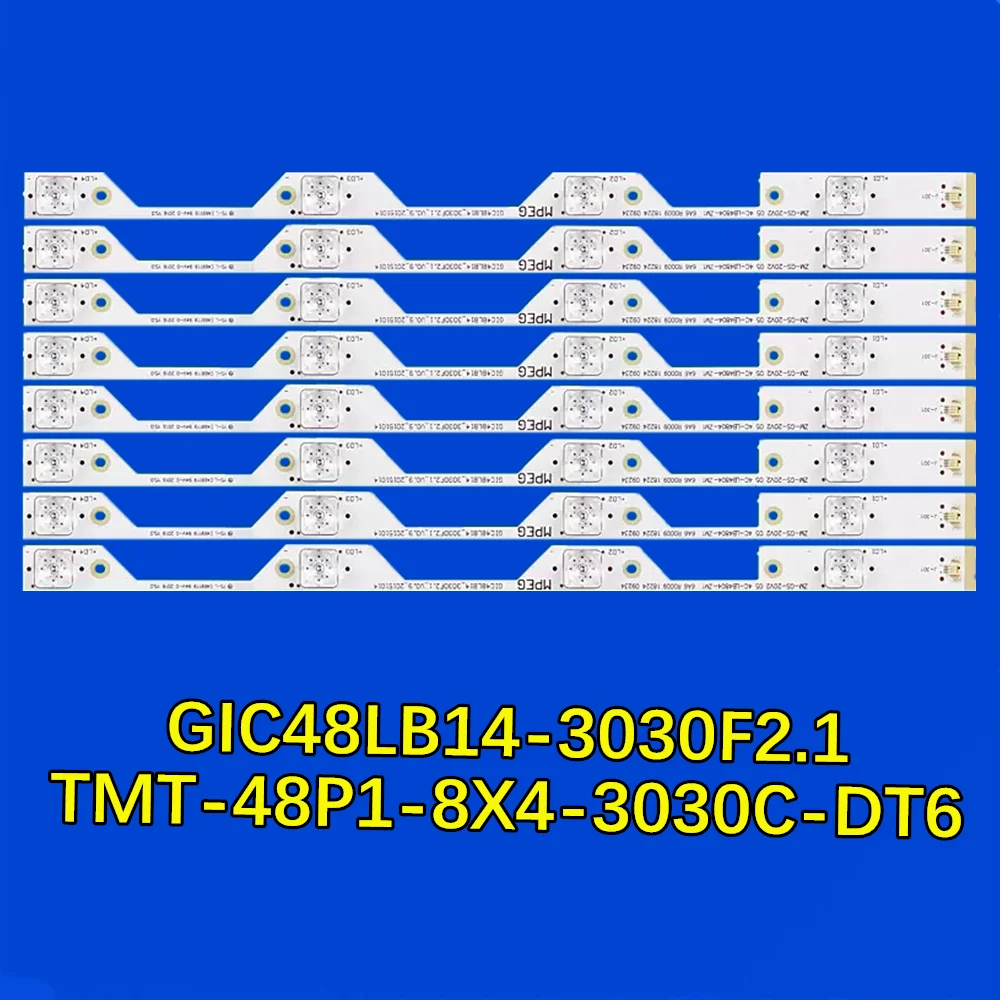 LED TV Backlighrt for L48P1S-CF 48P1-CUD D48A920C B48A858U L48E5800A-UD 4C-LB4804-ZM1 TMT-48P1-8X4-3030C-D6T GIC48LB14-3030F2.1