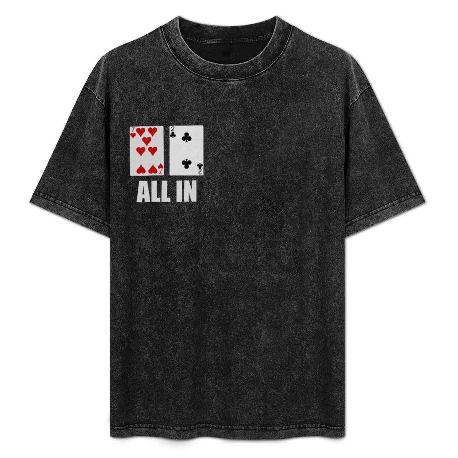 

Poker - All in 7 2 T-Shirt baggy shirts tops plus size tops Men's clothing