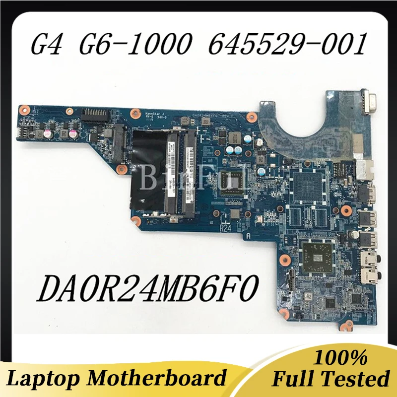 

645529-001 645529-501 645529-601 Mainboard For HP G4 G4-1000 G6-1000 Laptop Motherboard DA0R24MB6F0 100% Full Tested Good