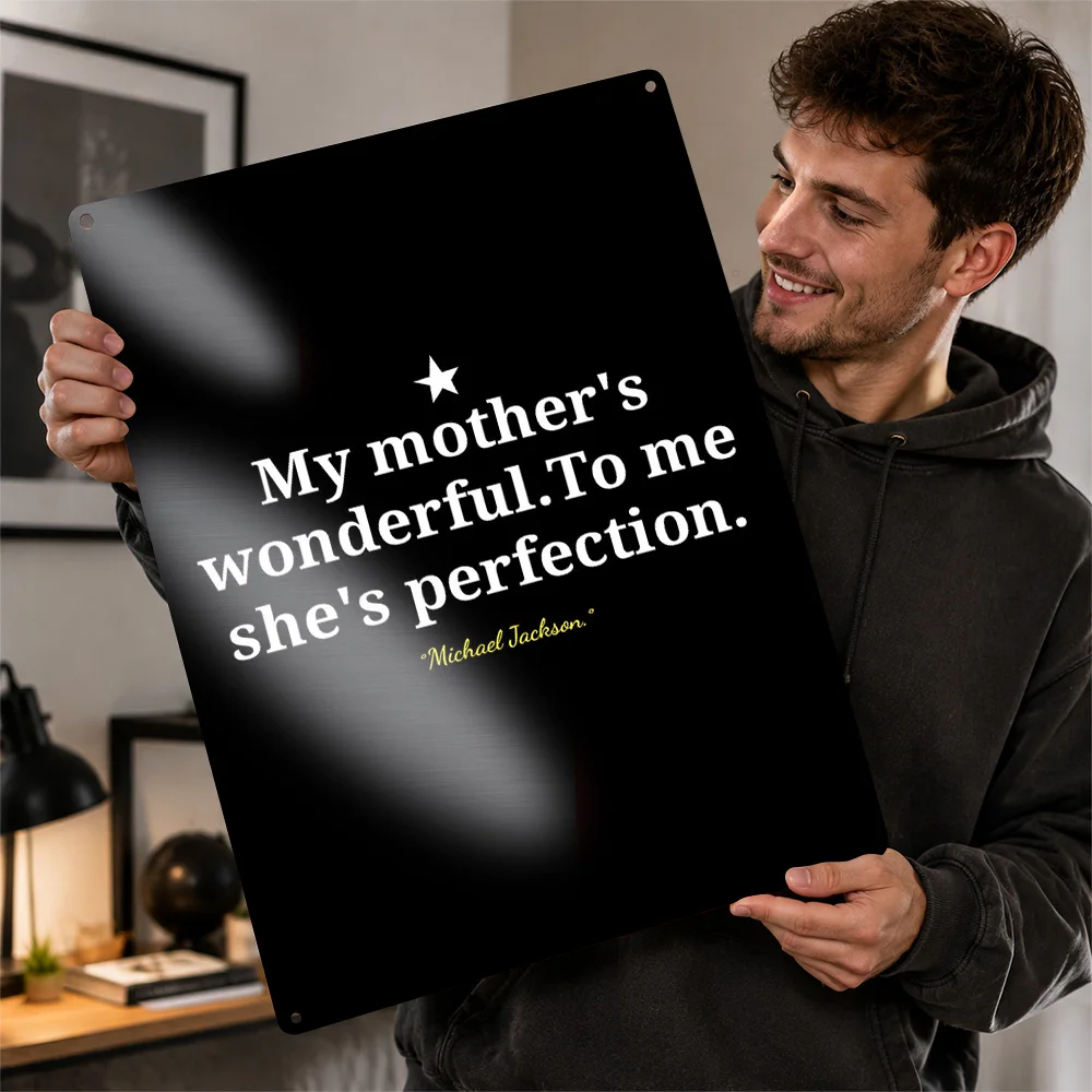 Michael Jackson Mother Quote Printed Poster Personalized Aluminum Metal Sign Thoughtful Wisdom Wall Art Ideal In Reading Nooks