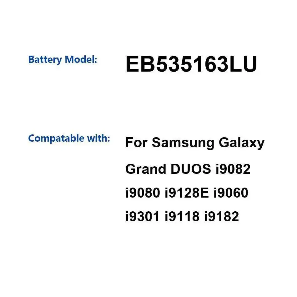 

For Samsung Galaxy Grand Duos I9082 I9080 I9128e I9060 I9301 I9118 I9182 Reliable Power Mobile Phone Battery 2100Mah EB535163LU