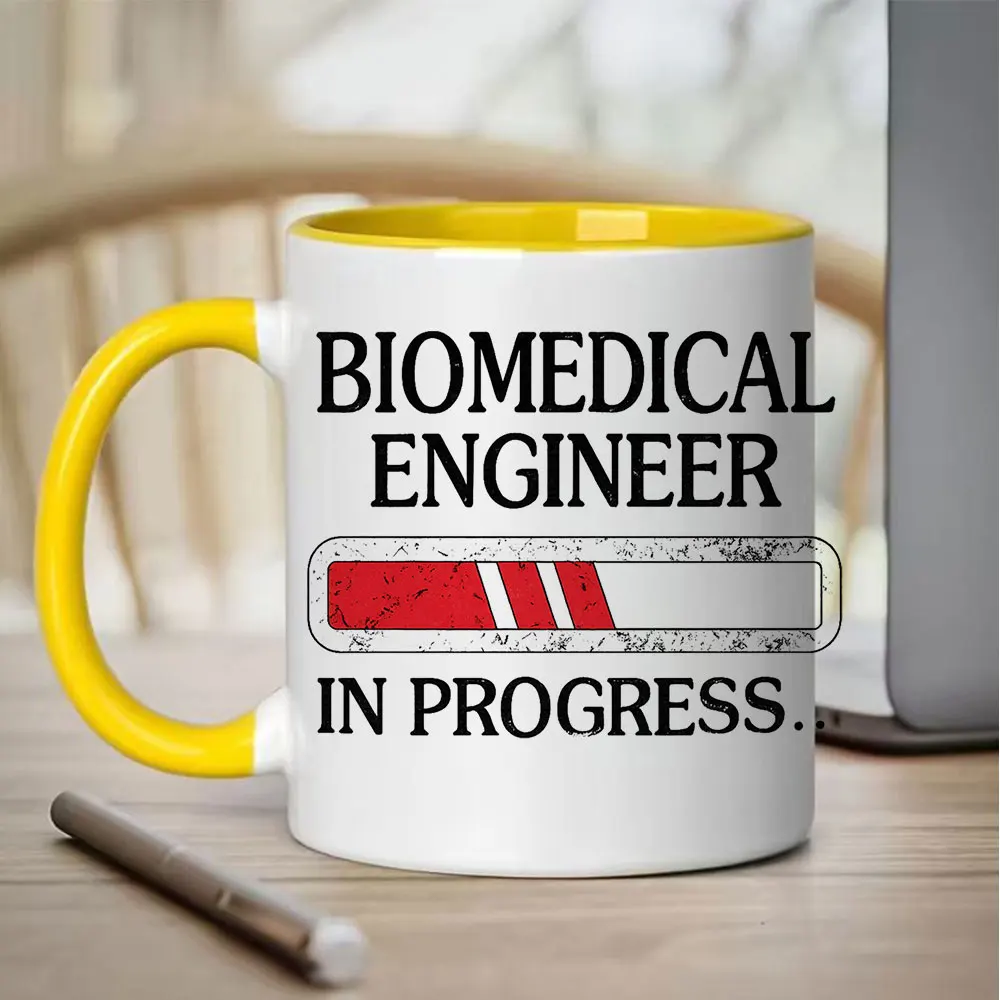 11oz Ceramic Coffee Mug Biomedical Engineer In Progress Design Tableware for Home Office Graduation Party Holiday Present Campin