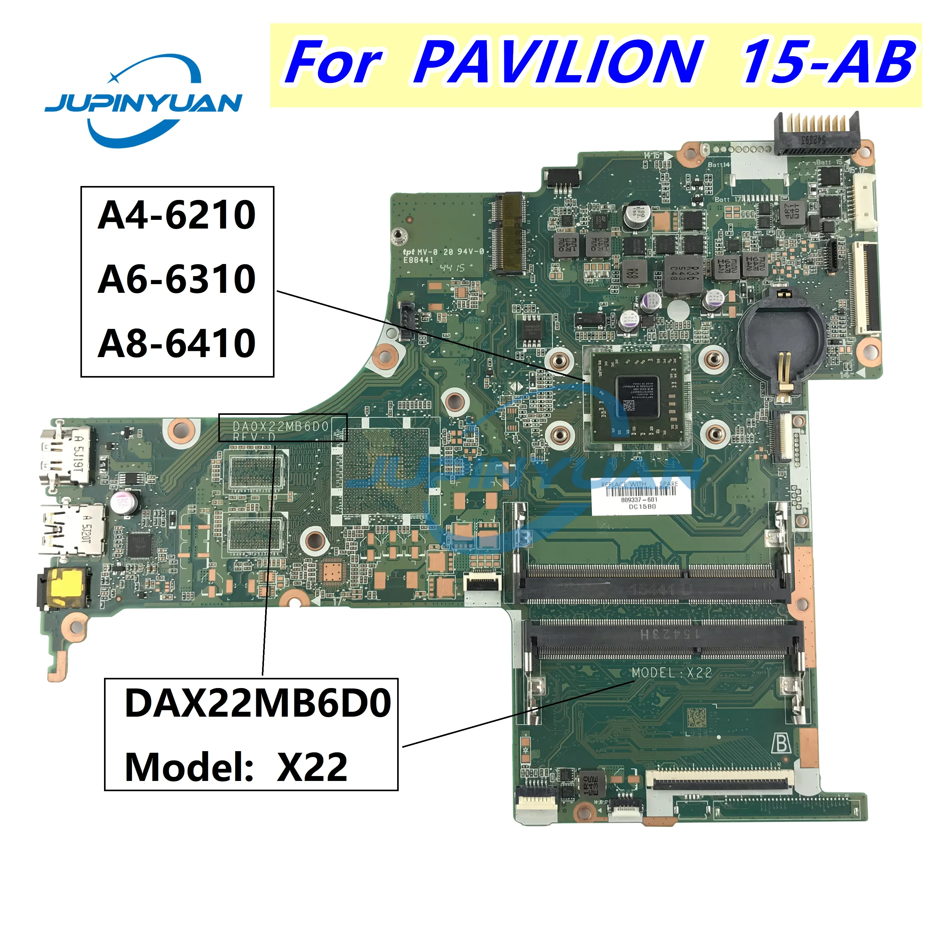 

809337-601 809337-001 DA0X22MB6D0 Mainboard For HP PAVILION NOTEBOOK 15-AB Motherboard with A8-6410 CPU Fully Tested