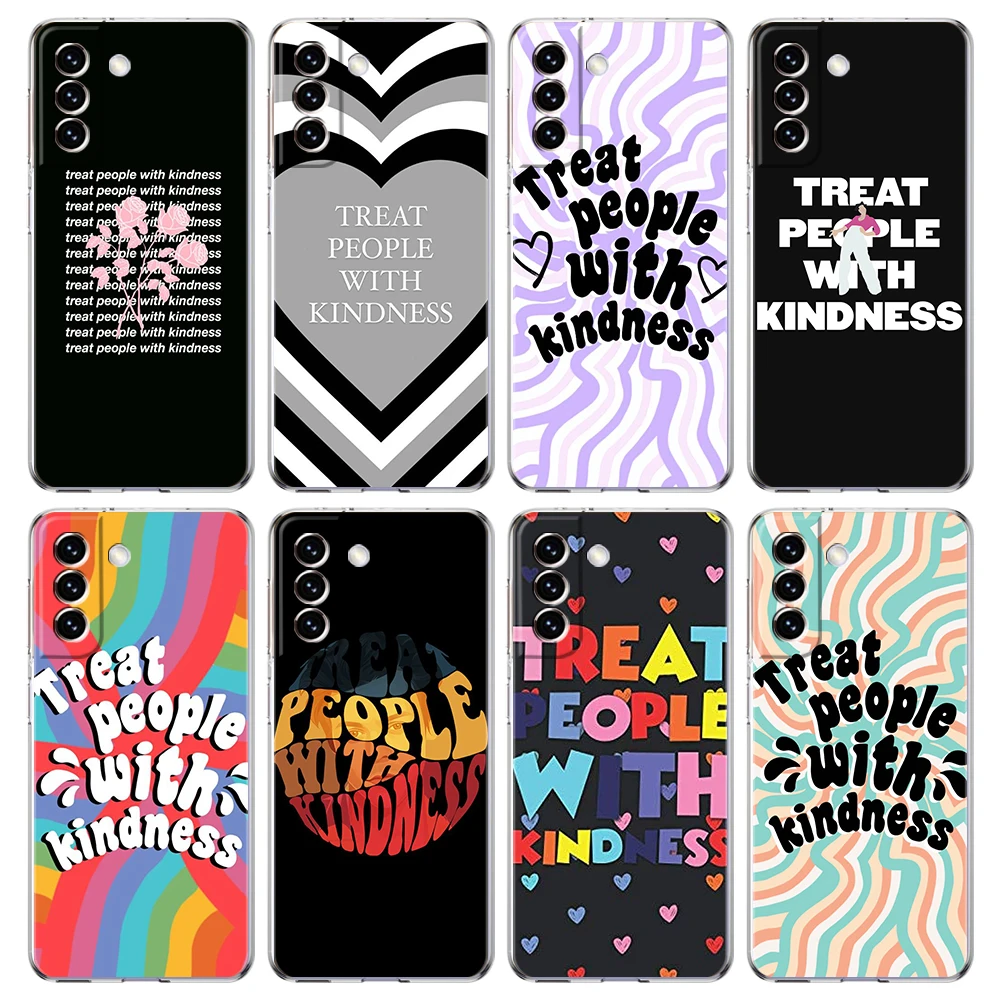 Treat People With Kindness Phone Case Cover for Samsung Galaxy S24 S23 S22 S20 S21 FE Ultra S10 S10E S9 S8 Plus Transparent Bags