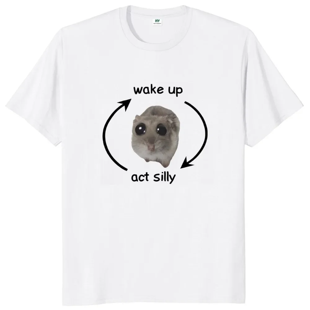 Wake Up Act Silly Sad Hamster T Shirt Hamster  Meme Short Sleeve Soft Casual Cotton Unisex T-shirts EU Size image 2