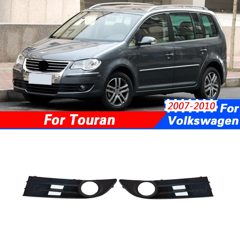 

Car Accessories For Volkswagen VW Touran 2007 2008 2009 2010 Front Bumper Fog Light Cover Frame Lamp Foglamp Grille