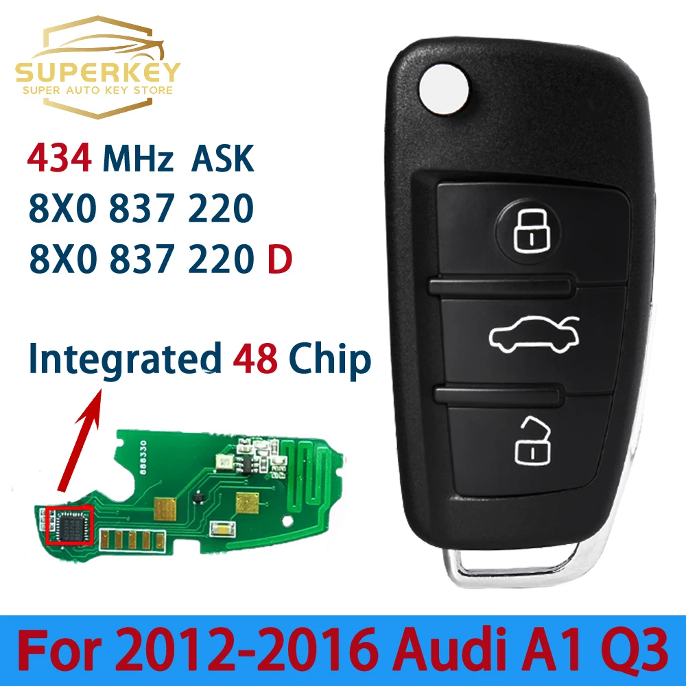 SUPERKEY  Integrated 48 Chip 434MHZ 3 Btns Remote Fob Flip Key 8X0 837 220  8X0 837 220D For 2012 2013 2014 2015 2016 AUDI A1 Q3