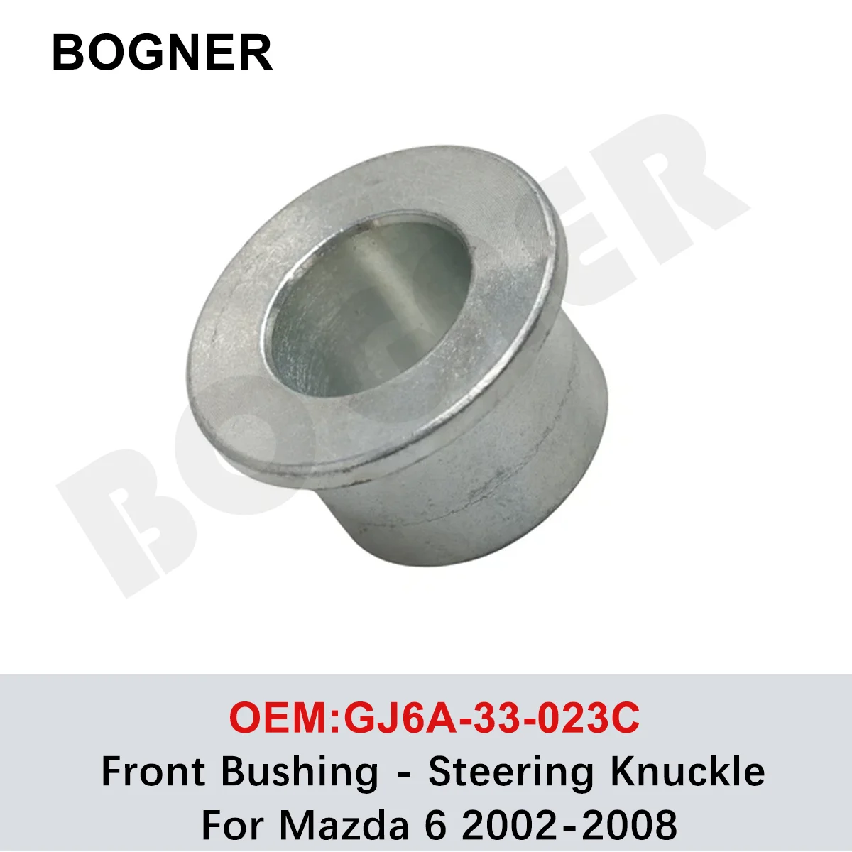 GJ6A-33-023C Brand New Front Bushing - Steering Knuckle For Mazda 6 2002-2008