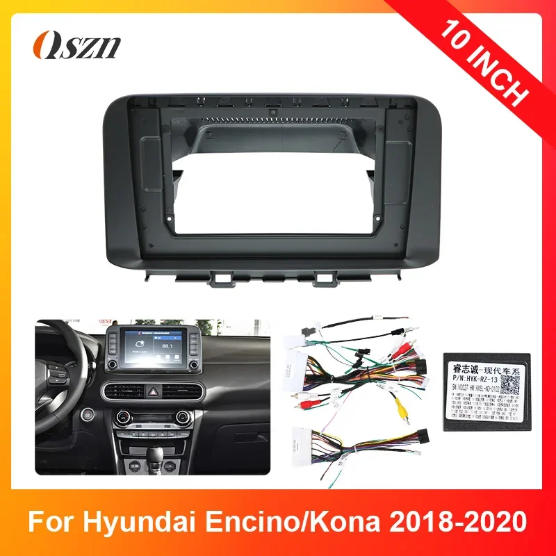 For HYUNDAI ENCINO KONA 2018-2020 10.1 INCH Car Radio Fascias Android GPS Stereo Player 2Din Head Unit Panel Dash Frame