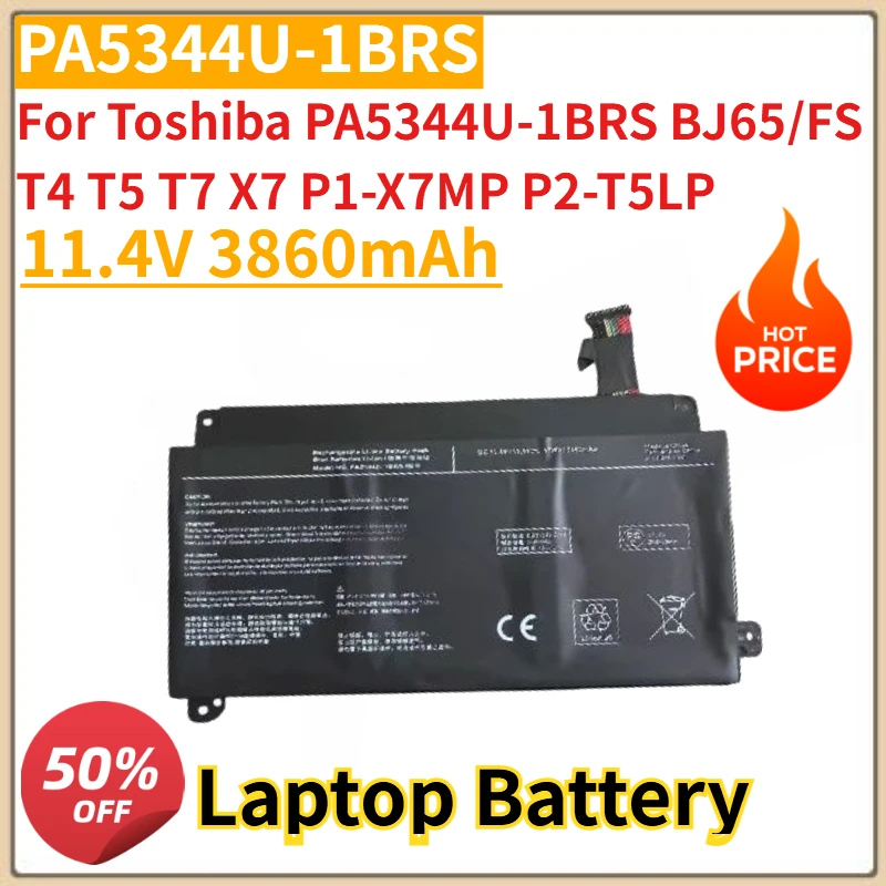 

High Quality New PA5344U-1BRS PA5344U 11.4V 3860mAh Laptop Battery for Toshiba PA5344U-1BRS BJ65/FS T4 T5 T7 X7 P1-X7MP P2-T5LP