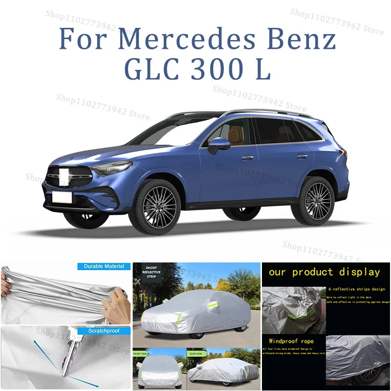 

Автомобильный чехол для Mercedes Benz GLC 300 L, полное покрытие, водонепроницаемый солнцезащитный чехол, устойчивый к царапинам автомобильные аксессуары