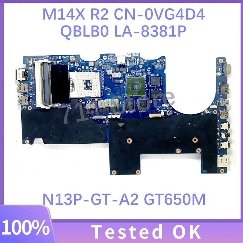 

Mainboard CN-0VG4D4 0VG4D4 VG4D4 For DELL M14X R2 M14XR2 Laptop Motherboard QBLB0 LA-8381P N13P-GT-A2 GT650M 100% Full Tested OK