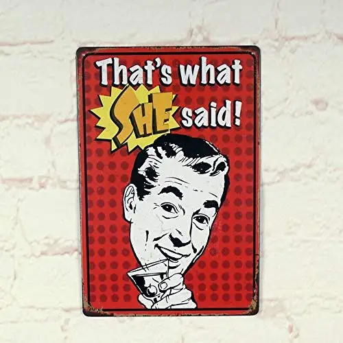 Man Cave That's What She Said Letreros de metal de estaño Retro Bar Hogar Pub Decoración de pared Pared retro Hogar Bar Pub Decoración de cafetería vintage,