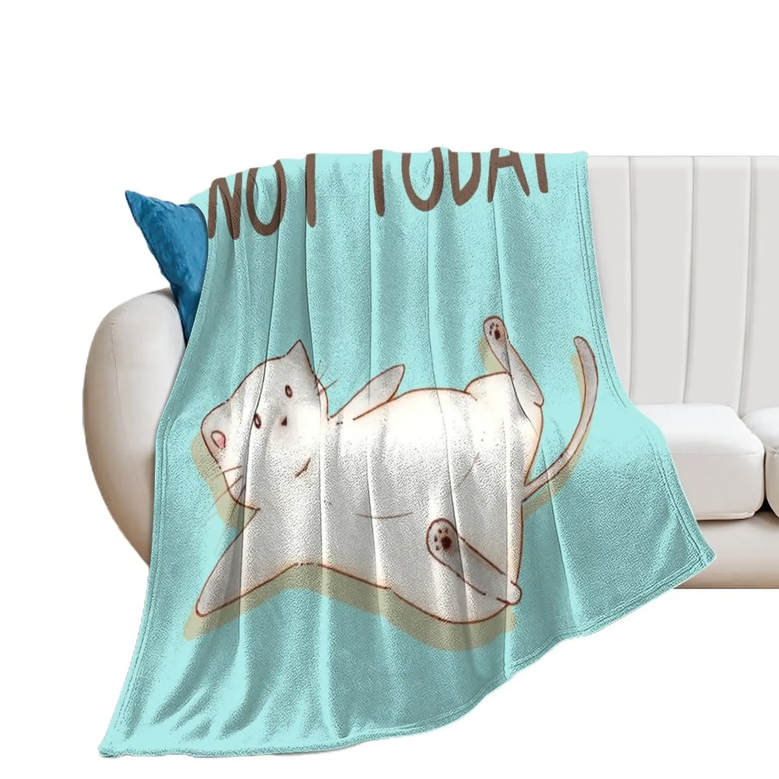 Not today - Lazy cat Throw Blanket Giant Sofa Baby Blankets