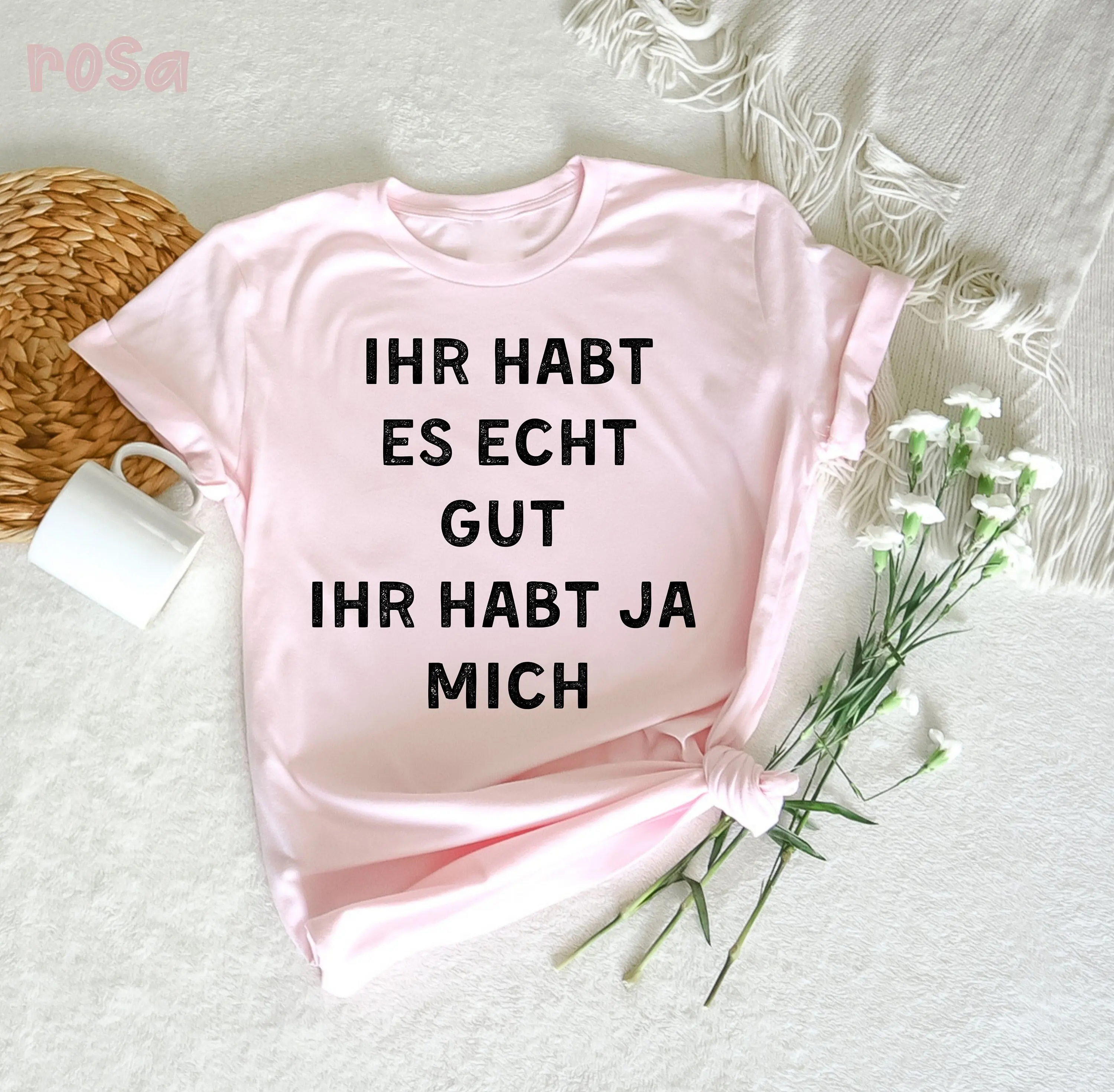 Ich Habt Es Echt Gut T Shirt Lustiges Meme Humor Für Erwachsene Sarkastisch Humorvolles Erwachsenes