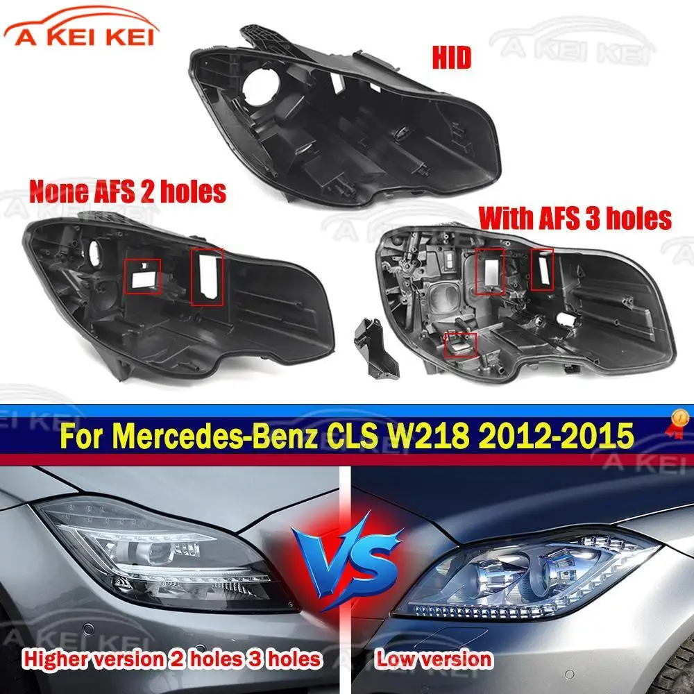 

For Mercedes-Benz CLS W218 2010 2211 2012 2013 2014 2015 Headlamp House Car Light Rear Base Front Lens Shell Headlight Housing