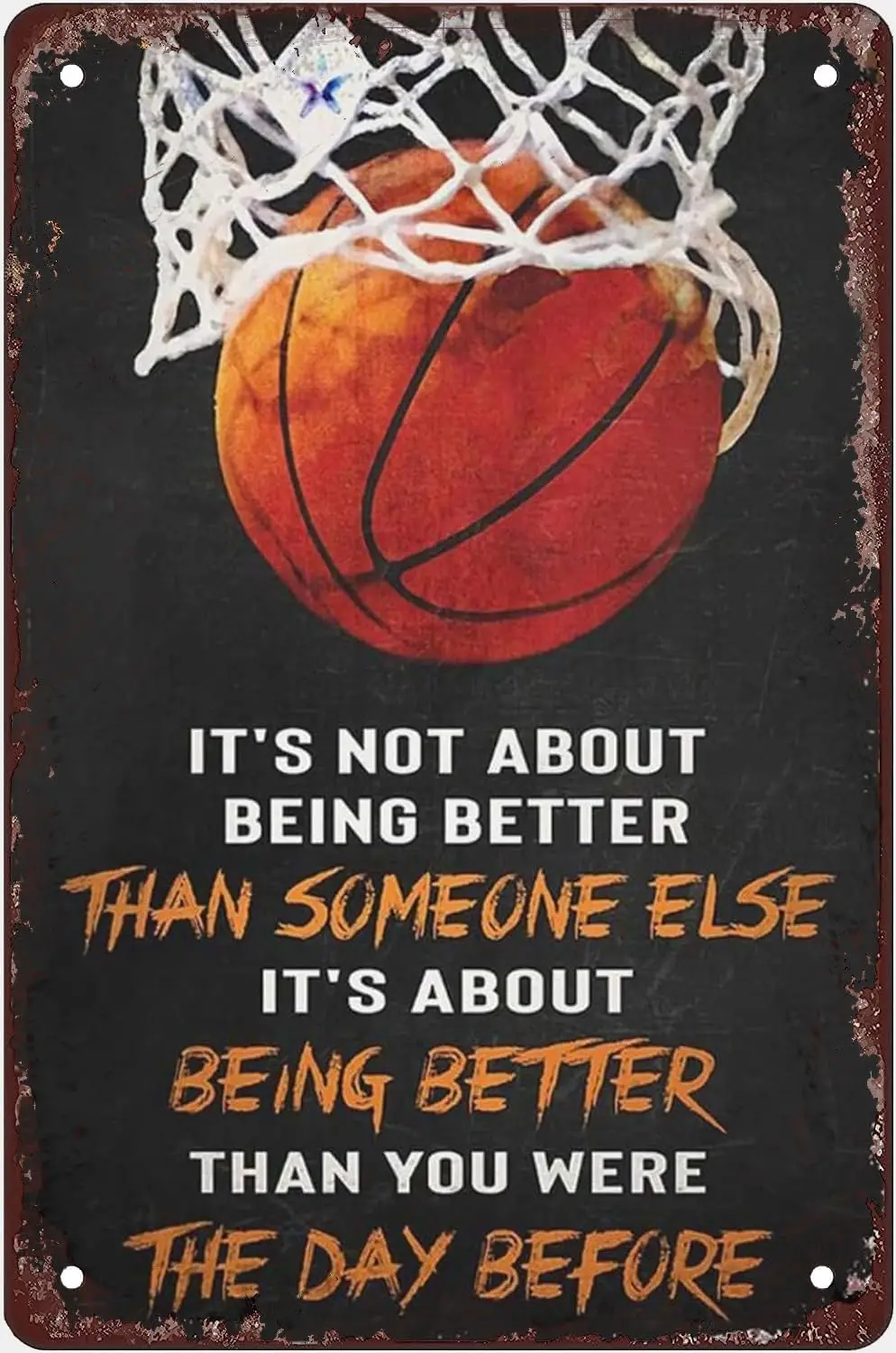 Vintage Metal Tin Sign Basketball Poster Basketball Lover It's Not About Being Better Than Someone Else Metal Tin Sign Wall sign