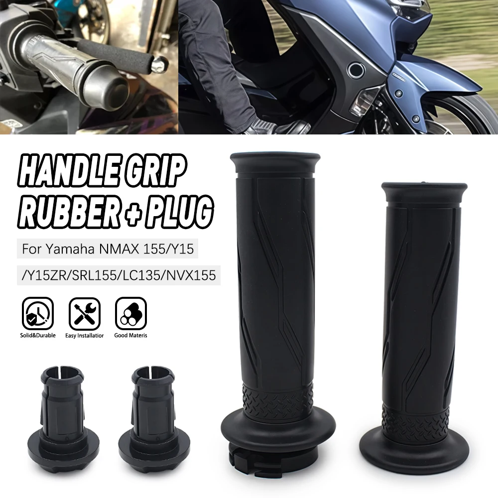 

Motorcycle Handle Grips Handlebar Grip Rubber Throttle Turn Settle Handle Bar Grips Bar End Plug For YAMAHA NMAX 155 Y15 Y15ZR