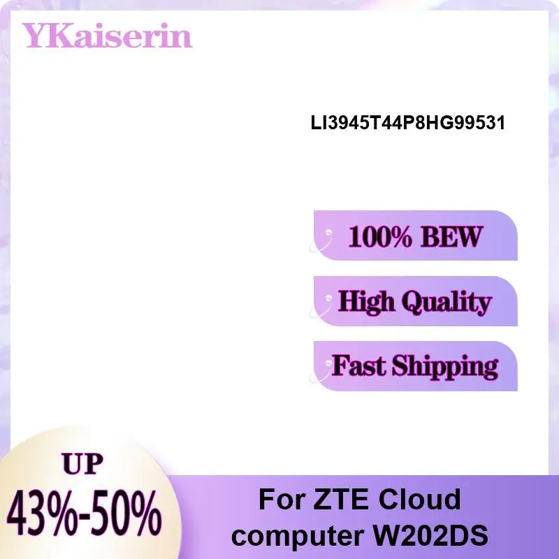 

Надежный аккумулятор LI3945T44P8HG99531 7670 мАч для планшета ZTE Cloud Computer W202DS