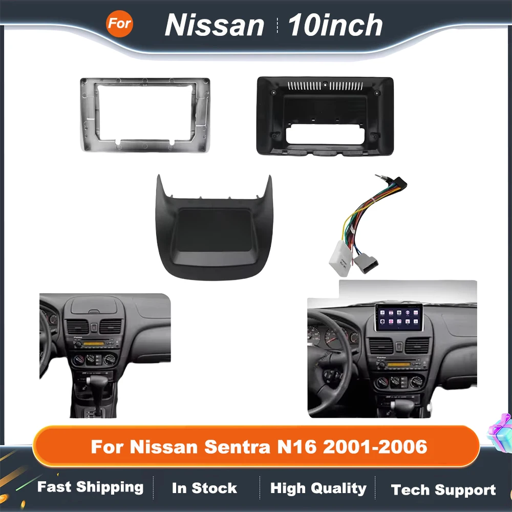 

10 Inch Car Audio Fascia Panels Adapter For Nissan Sentra N16 2001-2006 Android Radio Dash Fitting Panel Kit