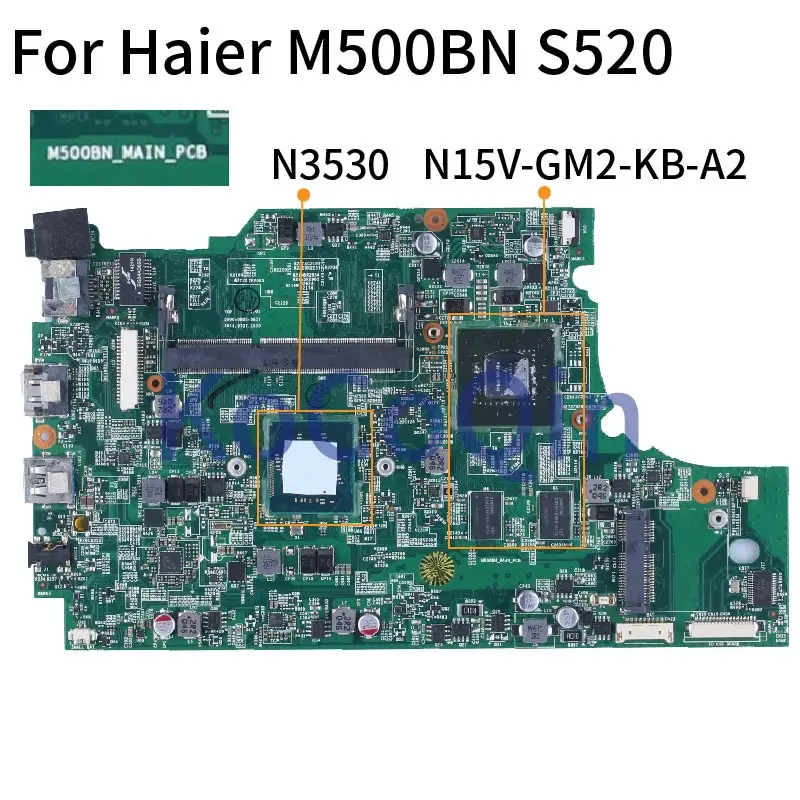 For Haier M500BN S520 N3530 Notebook Mainboard LD2025000RJDF410137 04-8907-14380999 N15V-GM2-KB-A2 SR1W2 DDR3 Laptop Motherboard