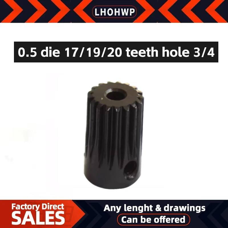 Hot Sale 0.5 Die 19 Teeth Hole 4, 20 Teeth Hole 3 Holes 4, 17 Teeth Hole 3 Spot 45 Steel 178