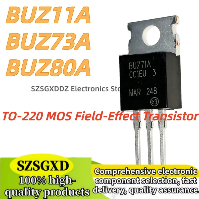 10 pieces 100% new quality TO220 BUZ11A BUZ73A BUZ80A BUZ11 BUZ73 BUZ80 BUZ TO-220 MOS Field-Effect Transistor
