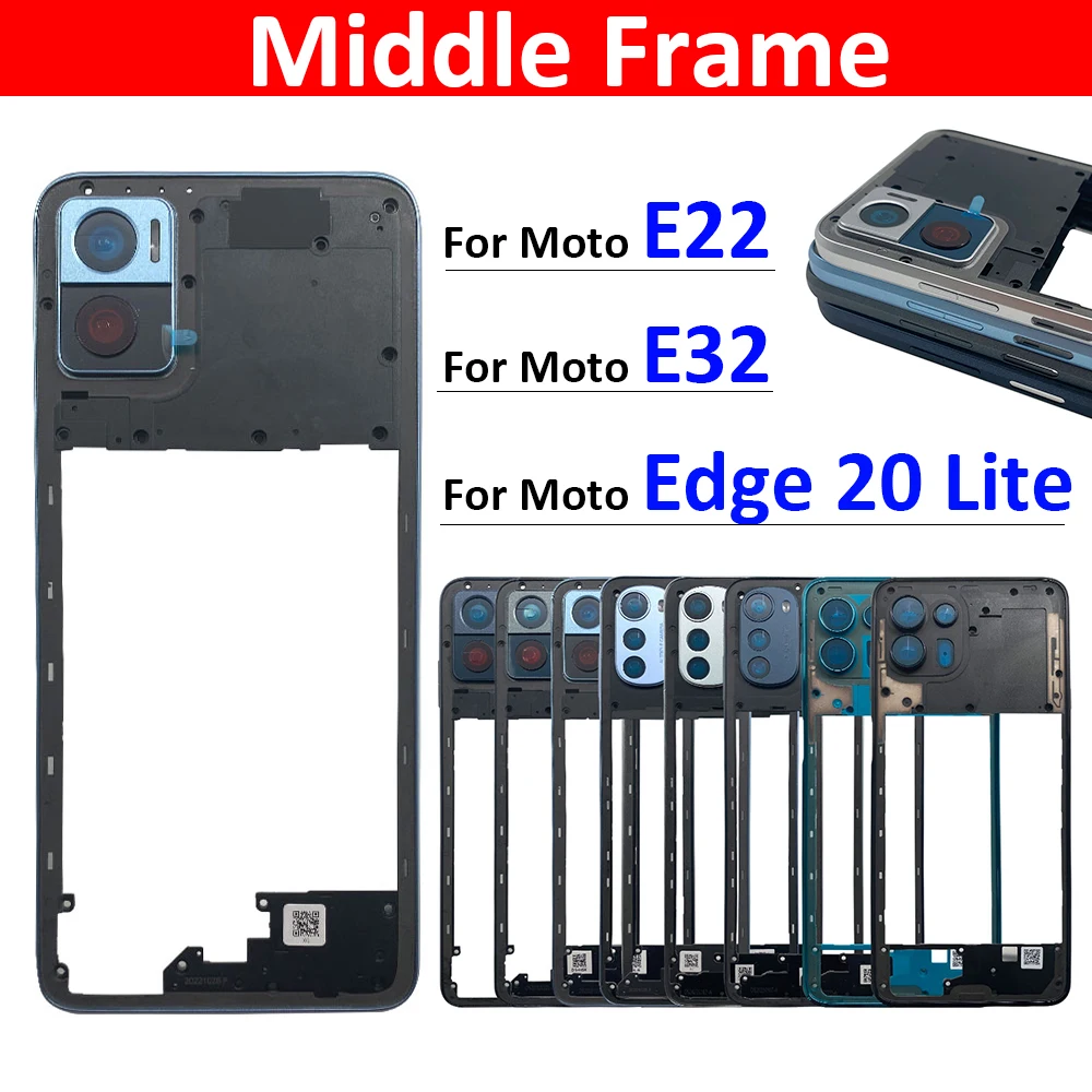 

New Middle Frame Cover For Motorola For MOTO E22 E32 Edge 20 Lite Middle Housing with Lens Frame Parts