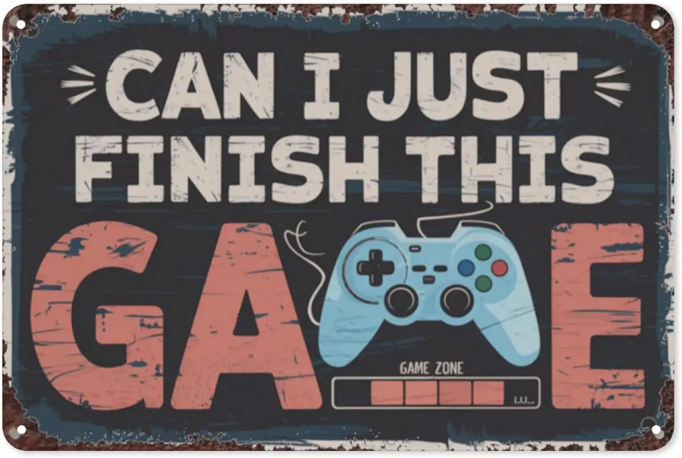 Can I Just Finish This Game Vintage Tin Sign, 8X12 Inch Retro Metal Wall Decor for Game Room, Man Cave, or Living Room, Fun sign