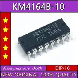 10PCS 4164 KM4164B KM4164B-10 KM4164B-12 KM4164B-15 DIP16 KM4164 64 K X 1BIT DYNAMIQUE RAM AVEC PAGE MODE Nouveau original 100% qualité