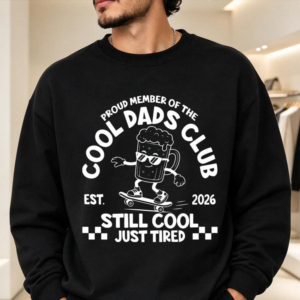 Proud Member Of The Cool Dads Club Crewneck Sweatshirt Funny Beer Mug Skateboard Print Pullover Long Sleeve Casual Tops Gift