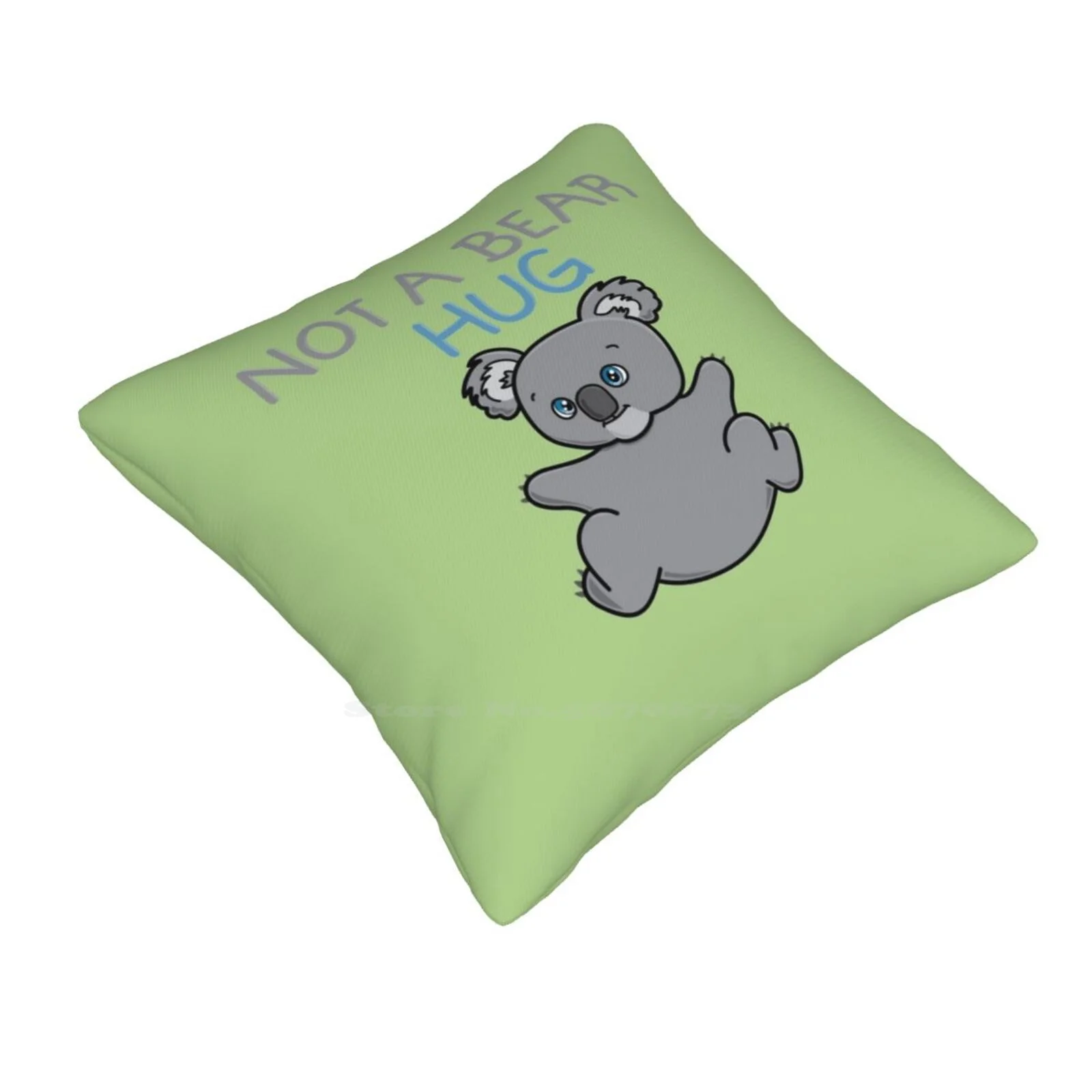 Not A Bear Hug Fashion Sofa Throw Pillow Cover Pillowcase Not A Bear Hug Koala Puns Marsupial Koala Lover Koala Fan Huggable