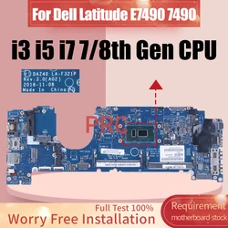 For Dell Latitude 7490 Laptop Motherboard LA-F321P 0PP44F 0C56HH 03XG7D 02766V 03MK2N 0V05J5 i3 i5 i7 7/8th Notebook Mainboard