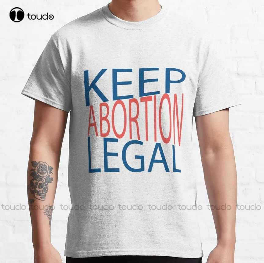 Keep Abortion Legal_Keep Abortion Legal_Keep Abortion Legal_Keep Abortion Legal Classic T-Shirt Mens Short Sleeve Shirts Casual