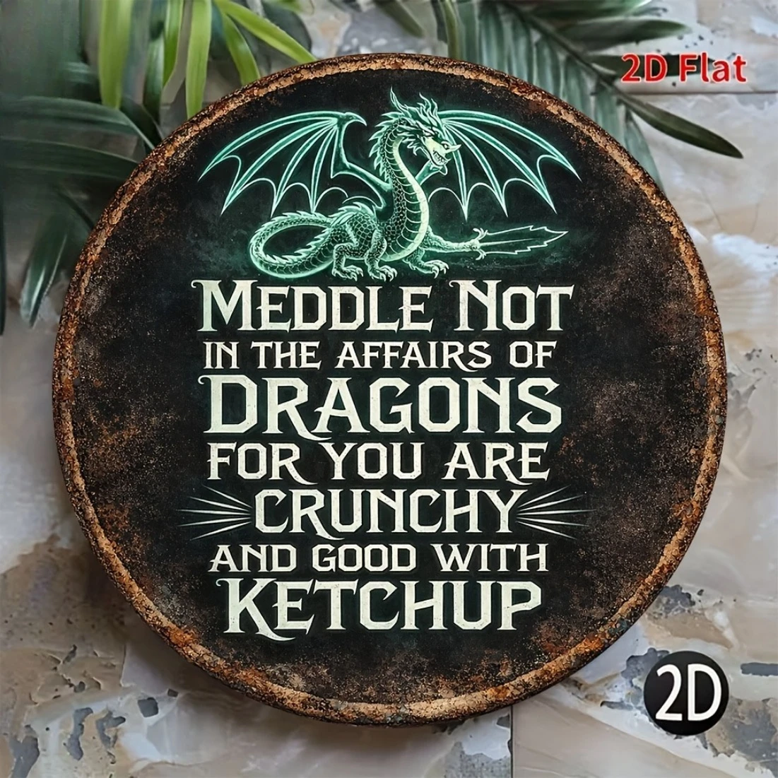Metal Sign,Dragon-Themed Plaque with Funny Quote