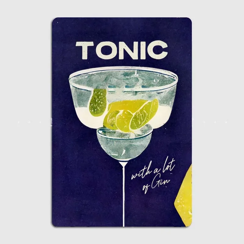 Tonic with A Lot of Gin Drink Poster Vintage Metal Tin Sign Wall Decor Dining Room and Kitchen Decoration Aesthetics Elf Bar