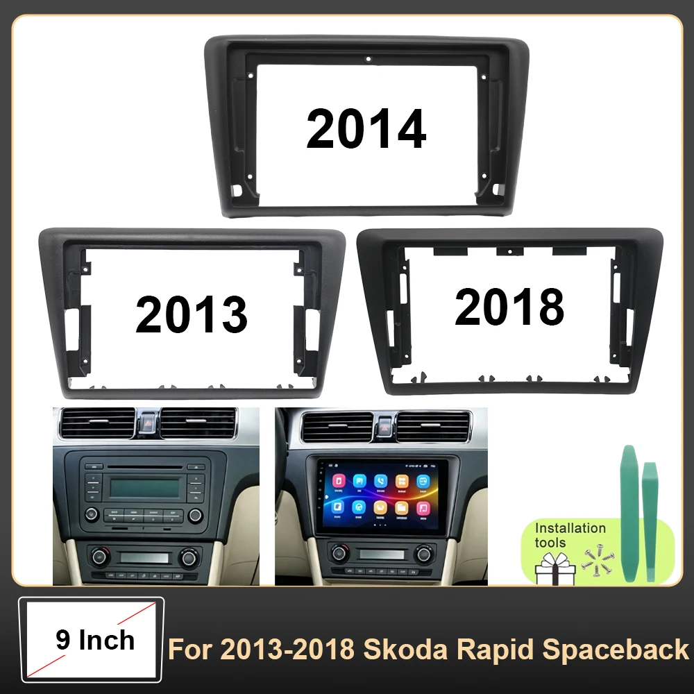 For 2013-2018 Skoda Rapid Spaceback 9 Inch Android Radio Dash Fascia Frame Adapter Navigation Panel CANBUS Decoder
